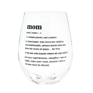 "Vaso para Vino, Mom"