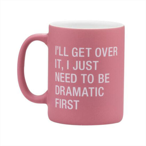 Taza Be Dramatic