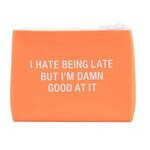 Cosmetiquera naranja "i hate being late"