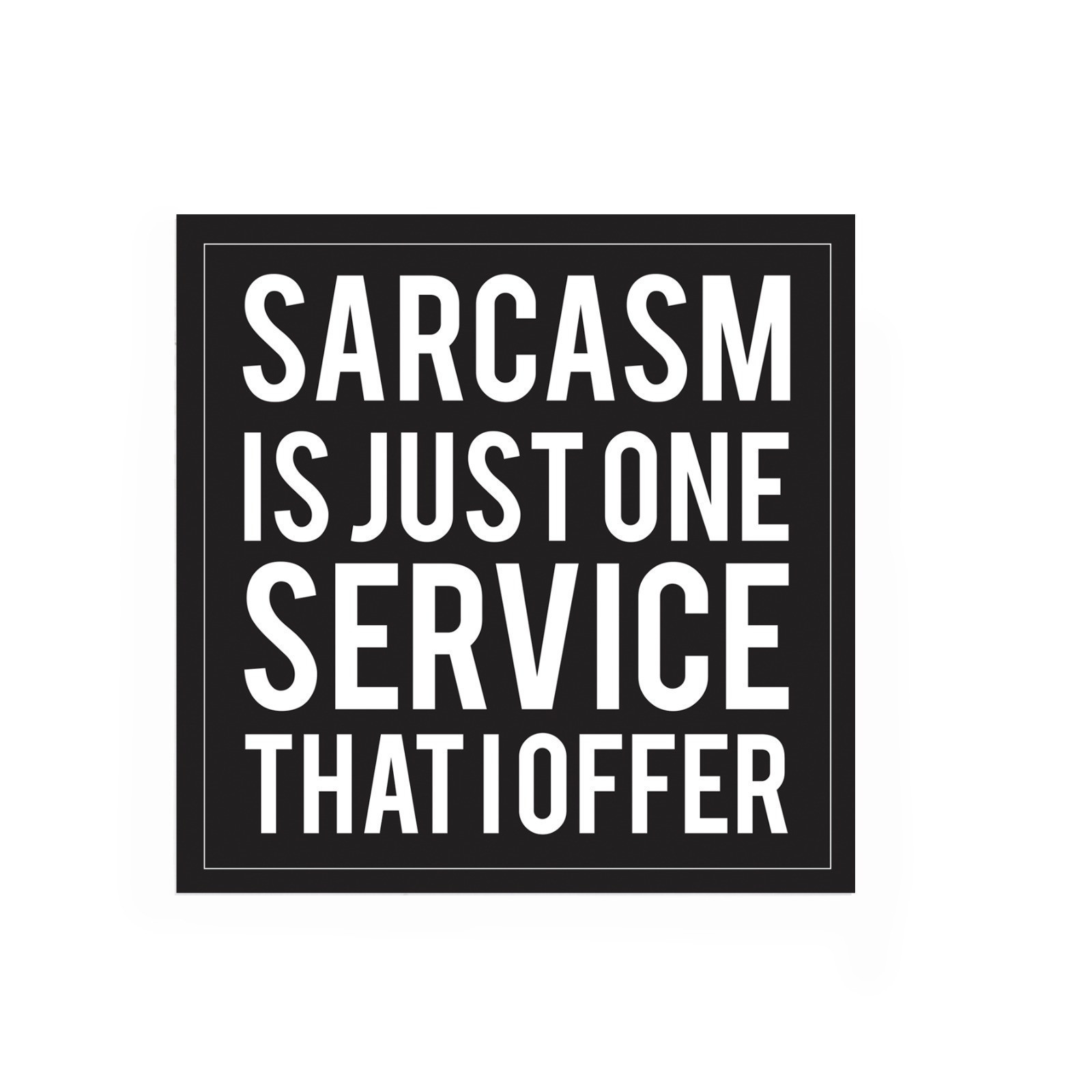 Servilleta de papel sarcasm is just one service 10 x 10″ 20 unidades