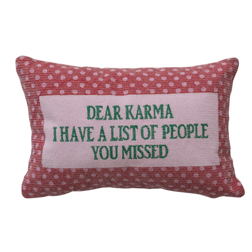 Cojín Lumbar, Dear Karma I Have A List Of People You Missed